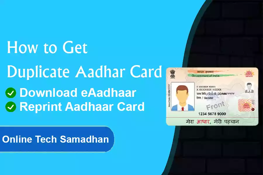 How to Get Duplicate Aadhar Card Duplicate Aadhaar Card