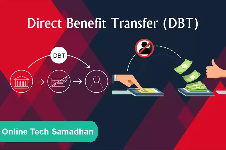 Direct Benefit Transfer (DBT)