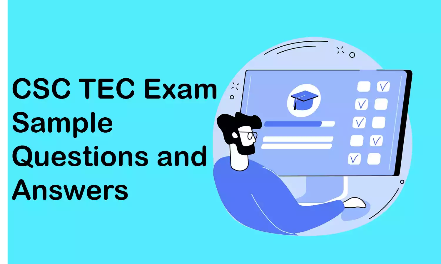 CSC TEC Exam Questions and Answers