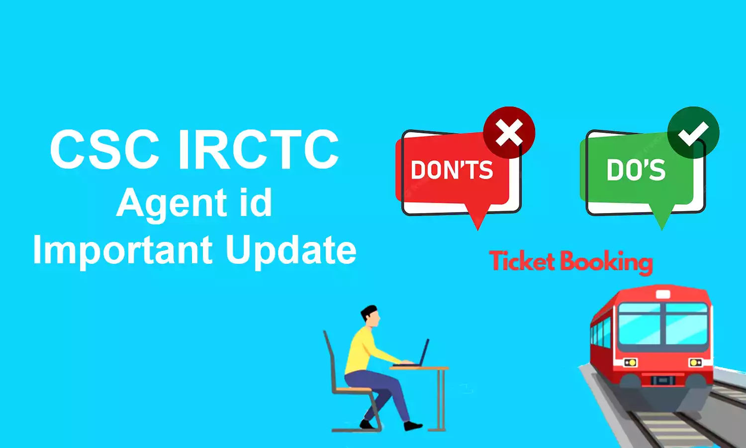 IRCTC CSC VLE Train Booking Do's And Don't 2023