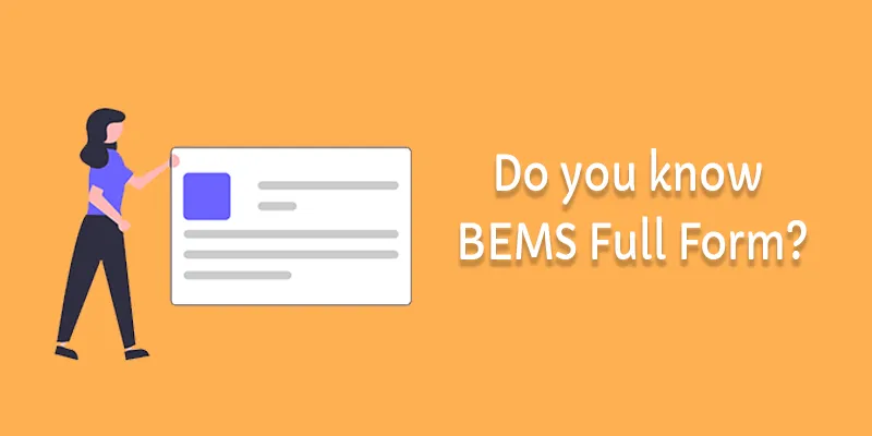 BEMS Full Form