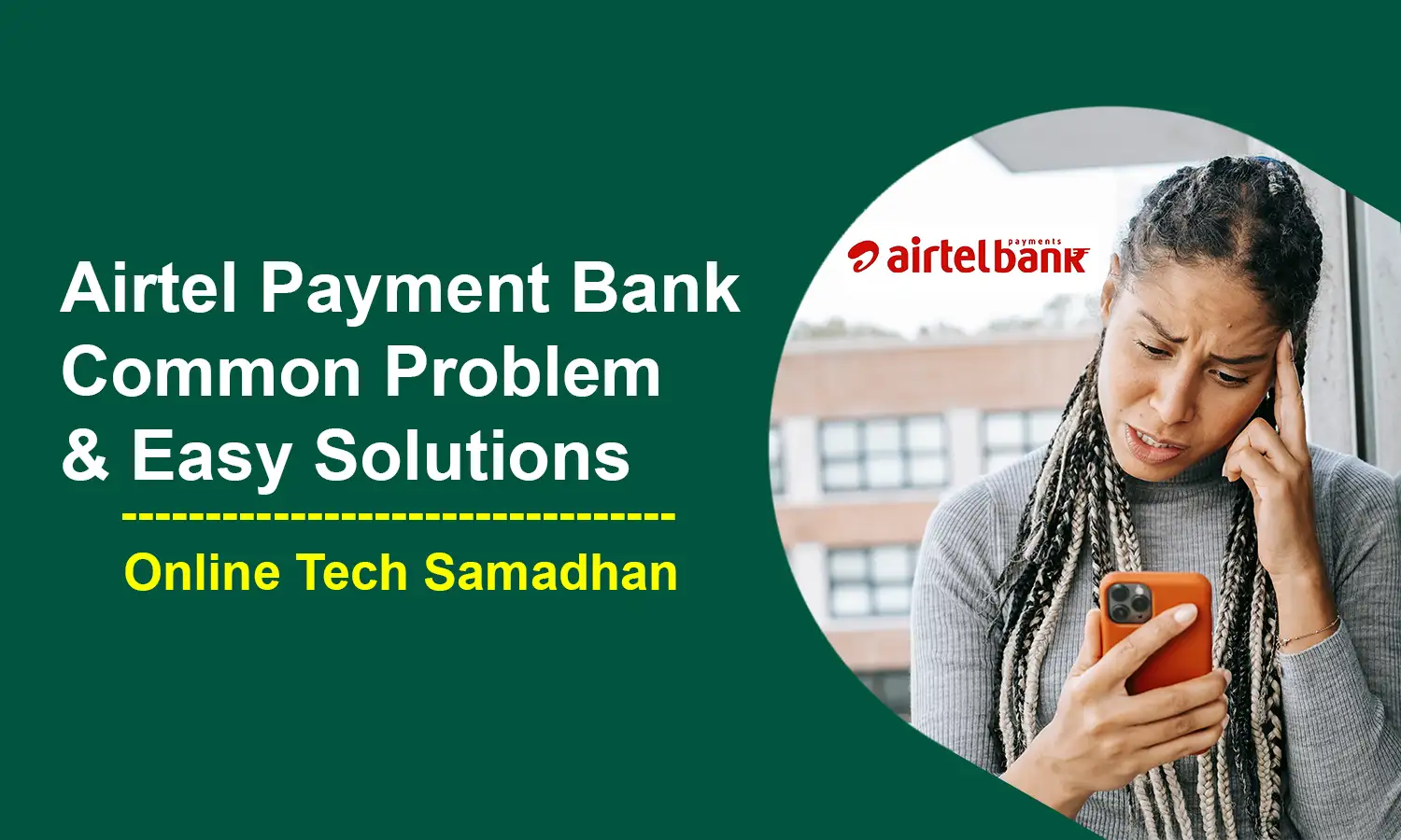 Airtel Payment Bank Problem