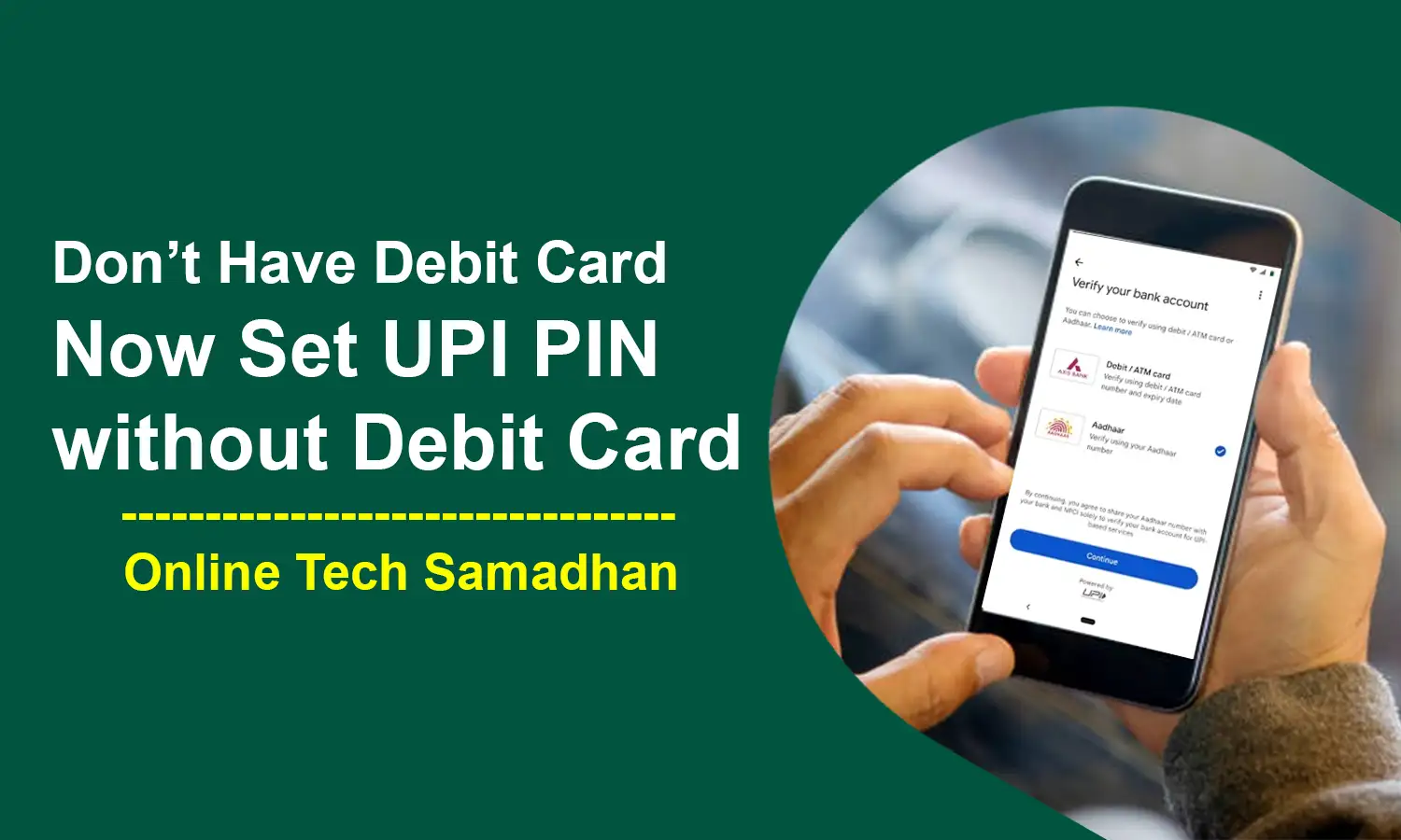 Set UPI PIN without a Debit Card