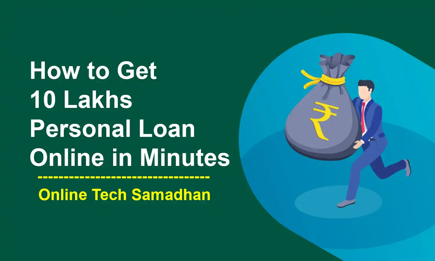 How to Get 10 Lakhs Personal Loan Online in Minutes