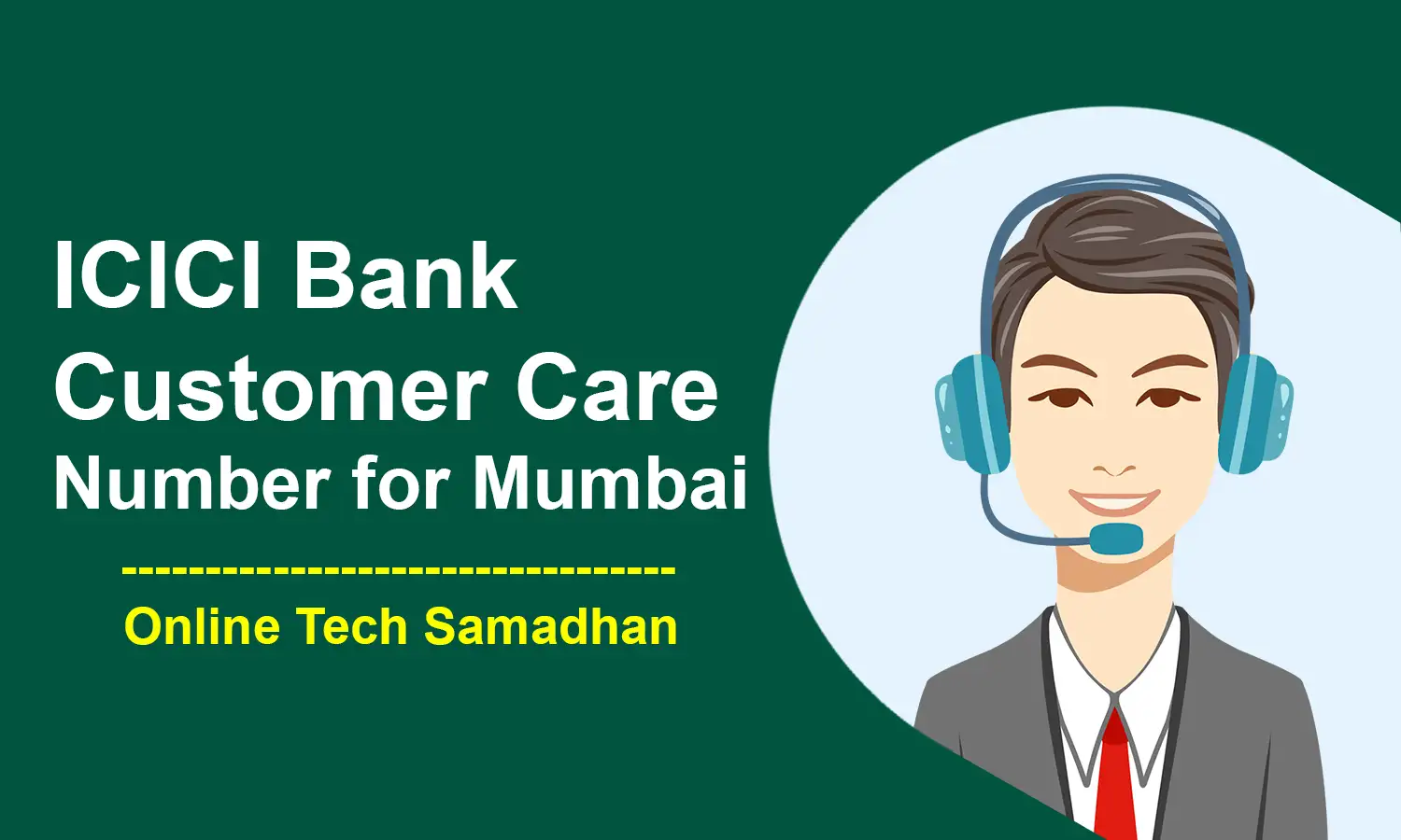 ICICI Bank Customer Care Number Mumbai
