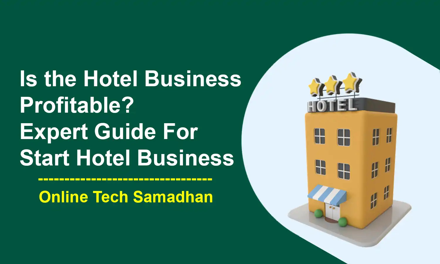 Is the Hotel Business Profitable