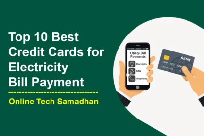 Best Credit Card for Electricity Bill Payment