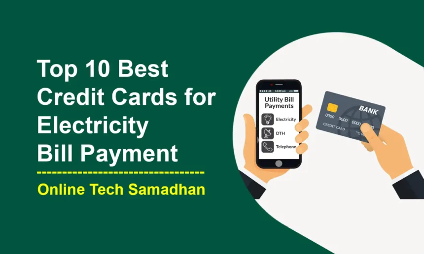 Best Credit Card for Electricity Bill Payment