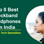 Best Neckband Headphones in India