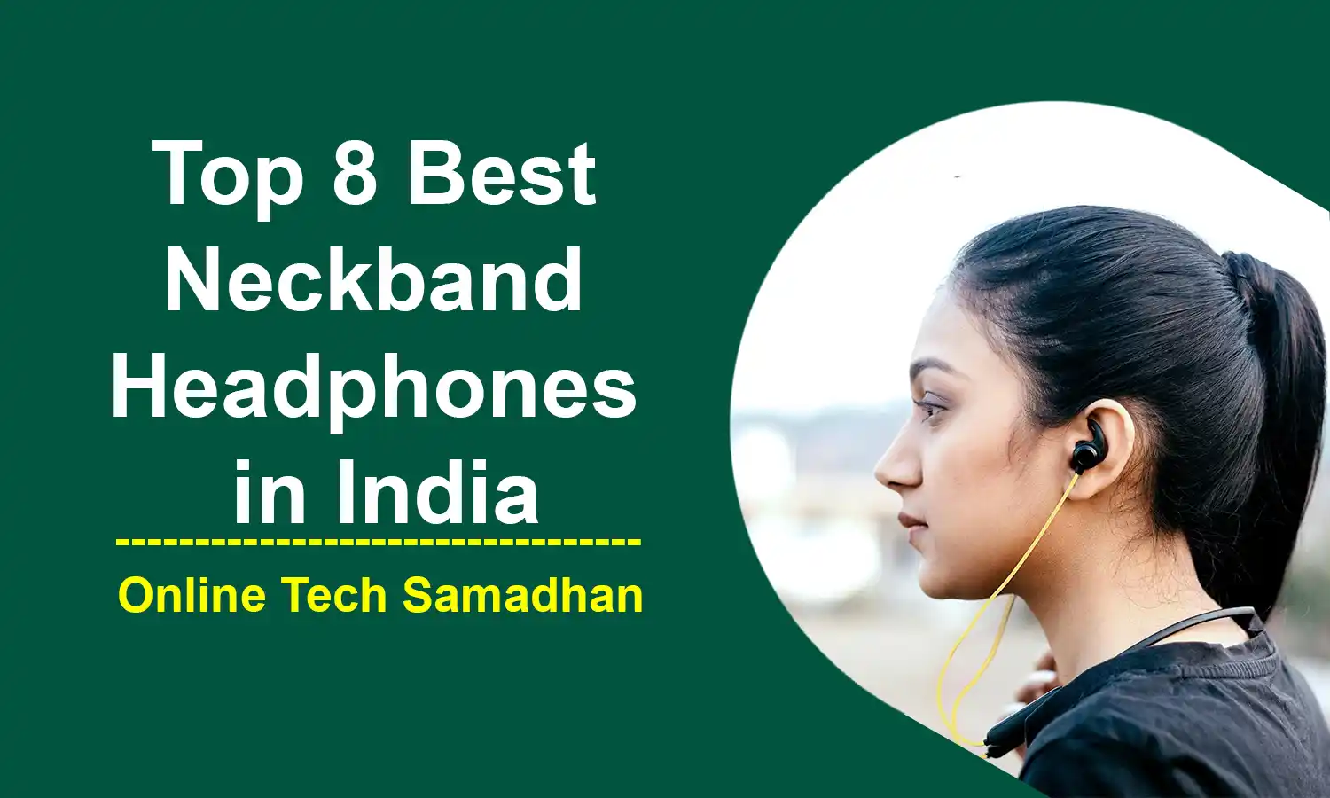 Best Neckband Headphones in India