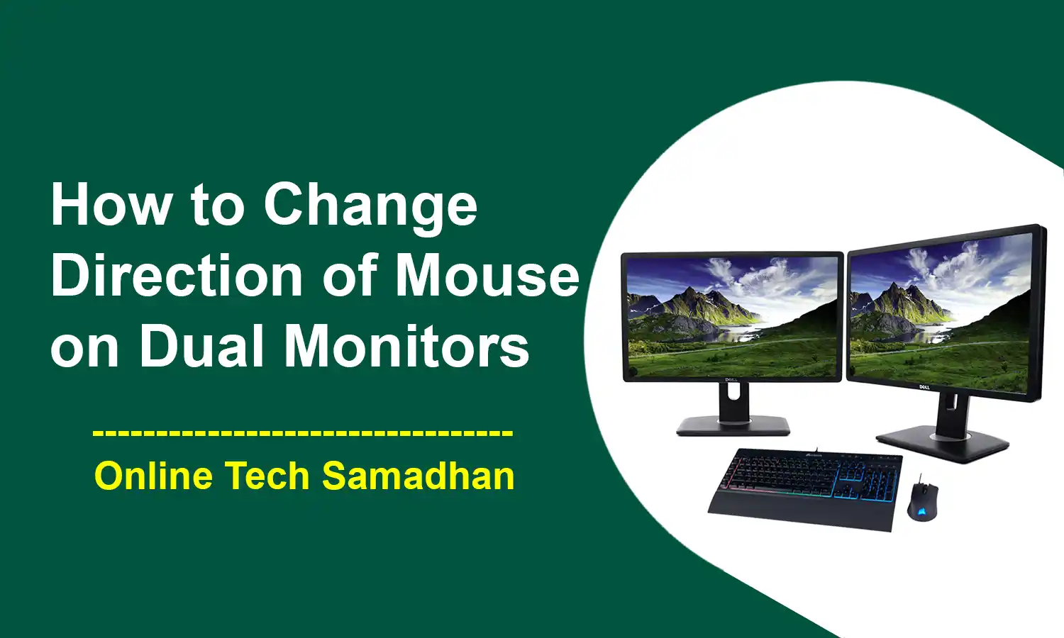How to Change Direction of Mouse on Dual Monitors