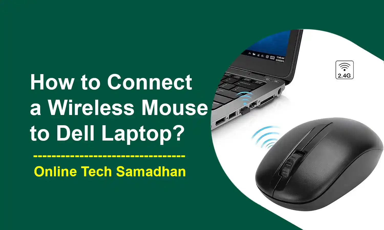 How to Connect a Wireless Mouse to Dell Laptop