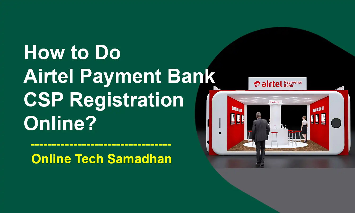Airtel Payment Bank CSP Registration Online