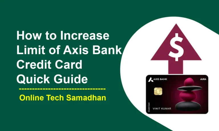 How to Increase Limit of Axis Bank Credit Card