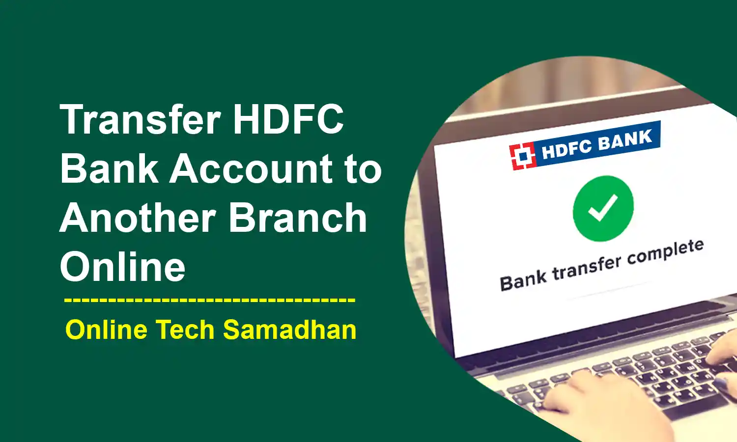 How to Transfer HDFC Bank Account to Another Branch Online