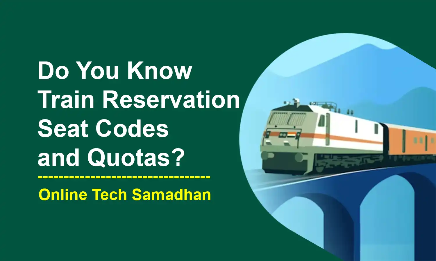 Train Reservation Seat Codes and Quotas