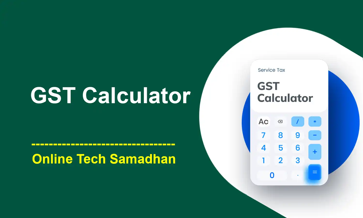 Calculate GST Calculator Online Tech Samadhan