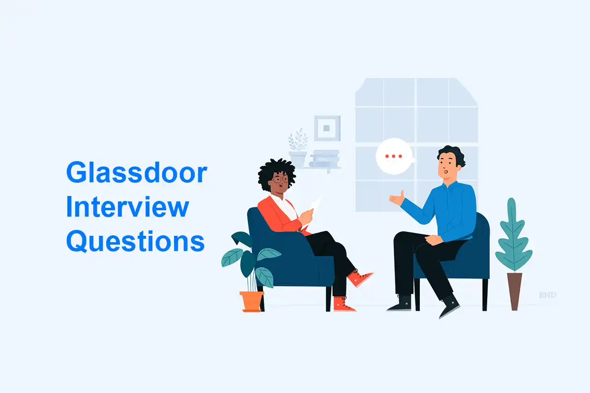 Glassdoor Interview Questions and Answers