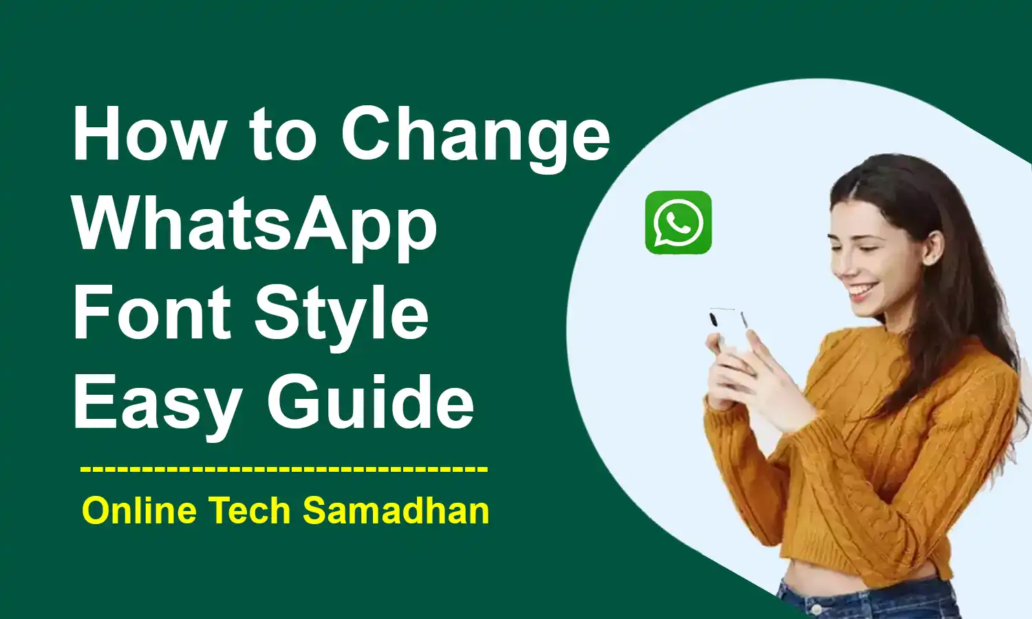 How to Change WhatsApp Font Style Without Any App