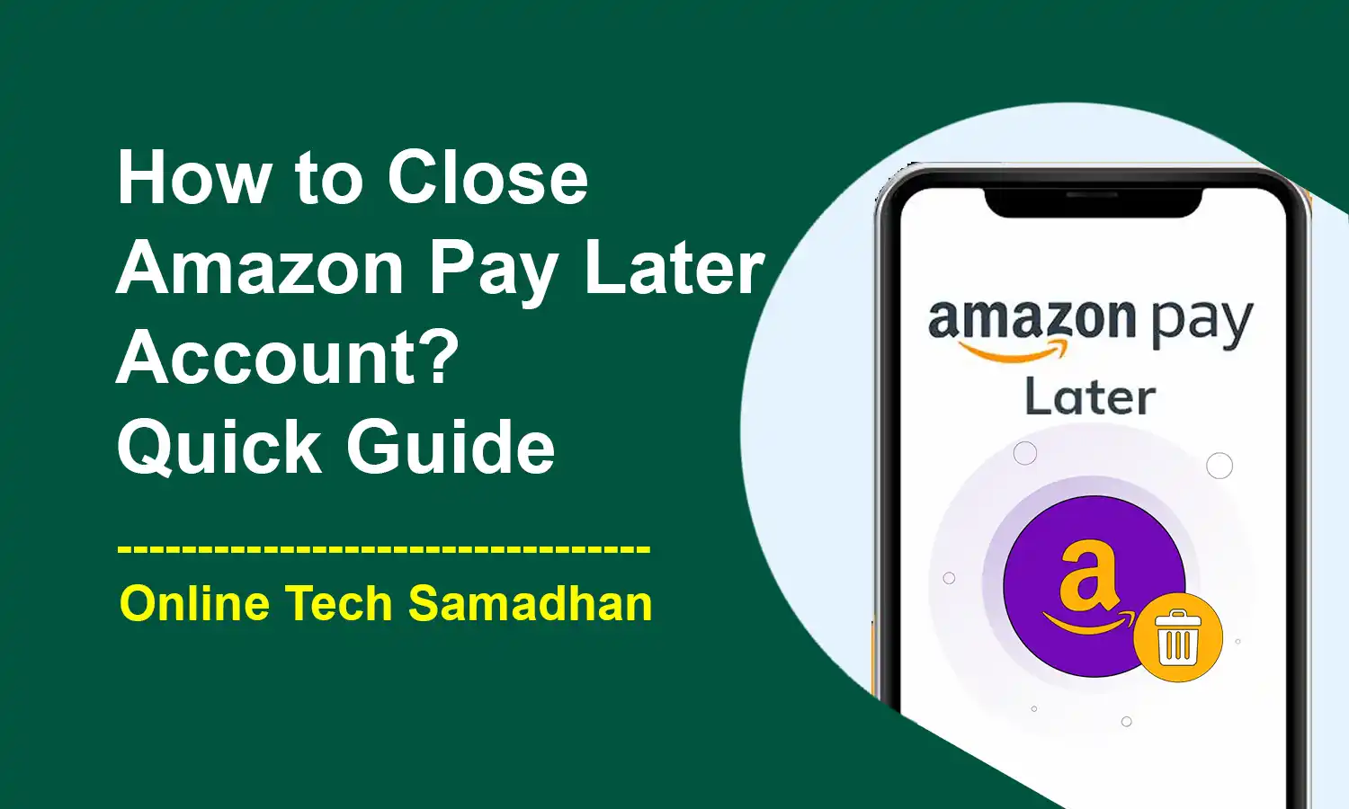 How to Close Amazon Pay Later Account