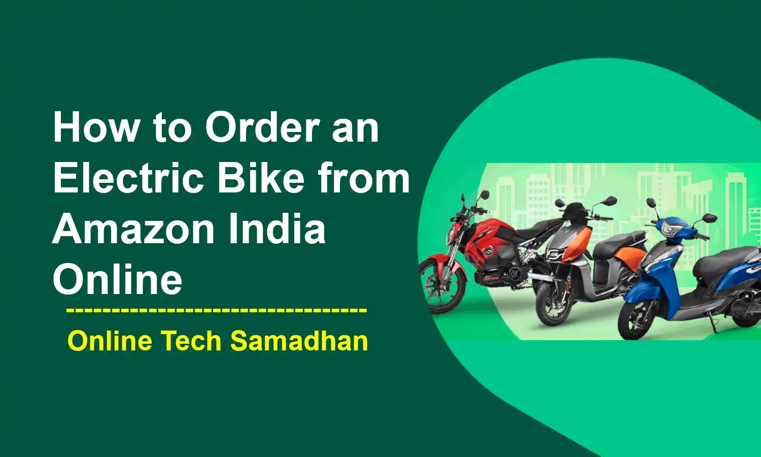 How to Order an Electric Bike from Amazon India Online
