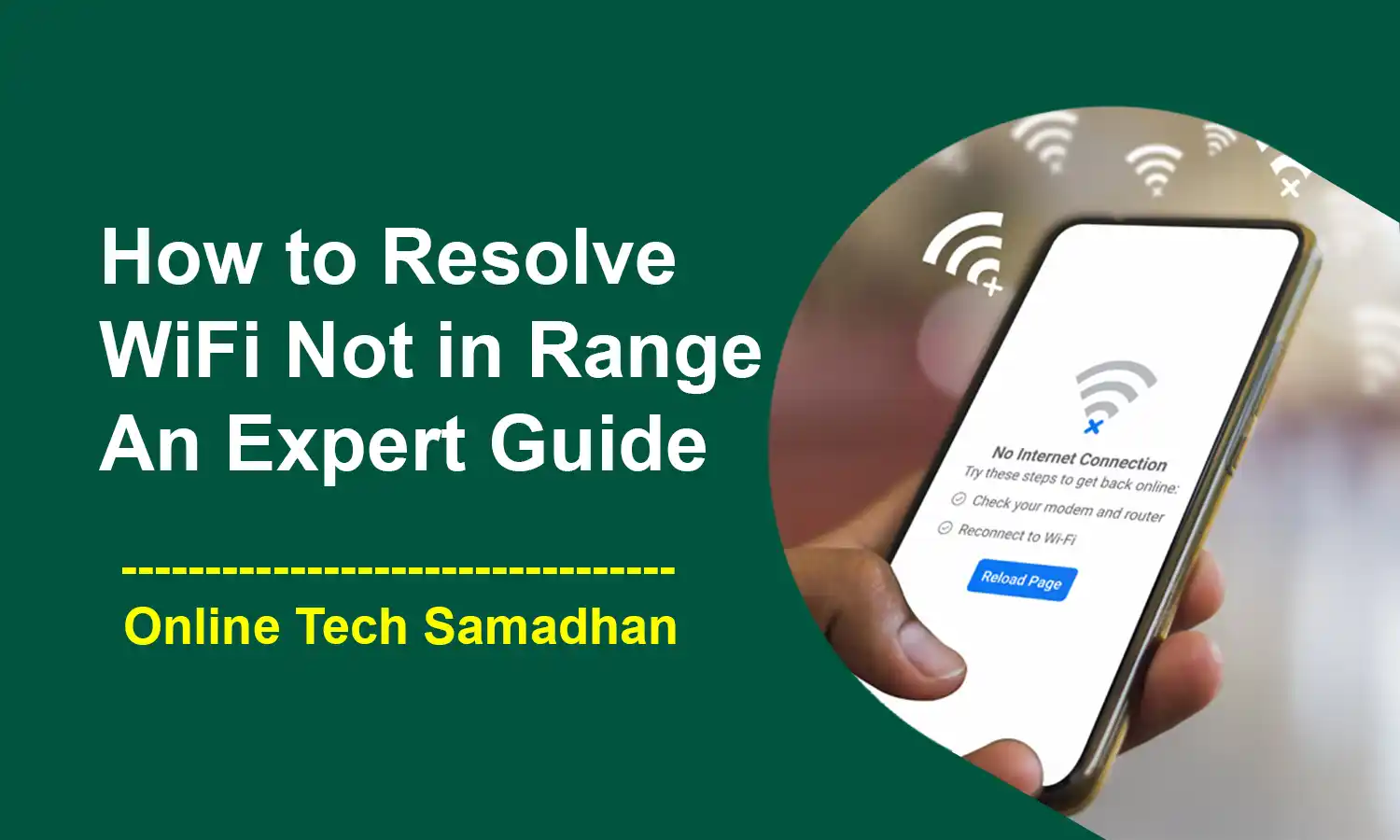 How to Resolve WiFi Not in Range Issues