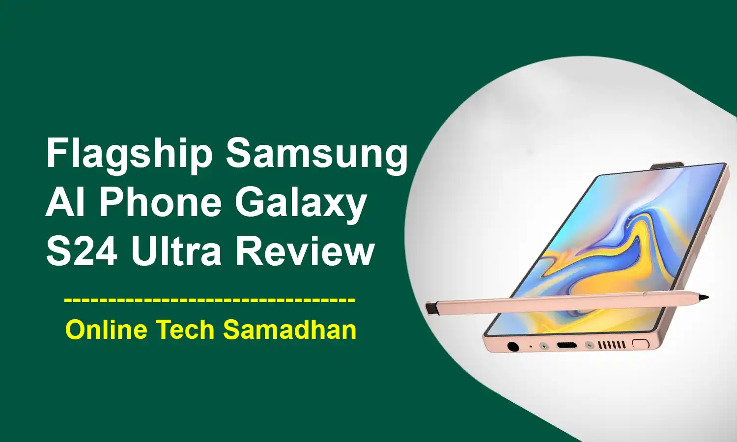 Samsung AI Phone Galaxy S24 Ultra Review