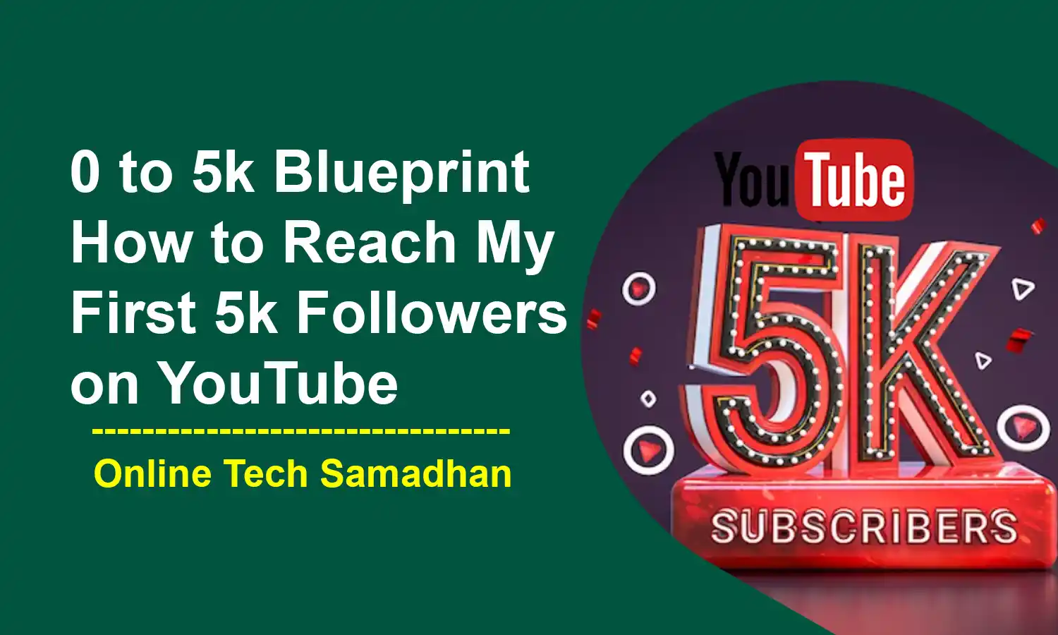 How to Reach My First 5k Followers on YouTube