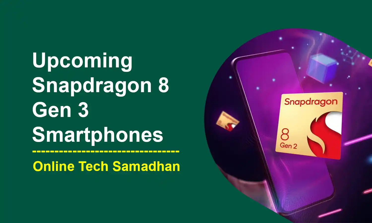 Upcoming Snapdragon 8 Gen 3 Smartphones