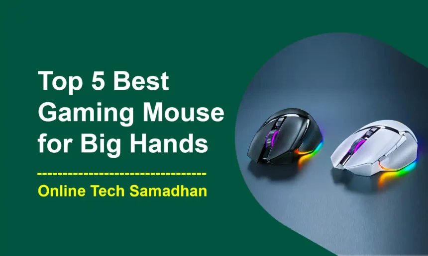 Best Gaming Mouse for Big Hands