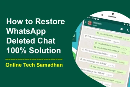 How to Restore WhatsApp Deleted Chat