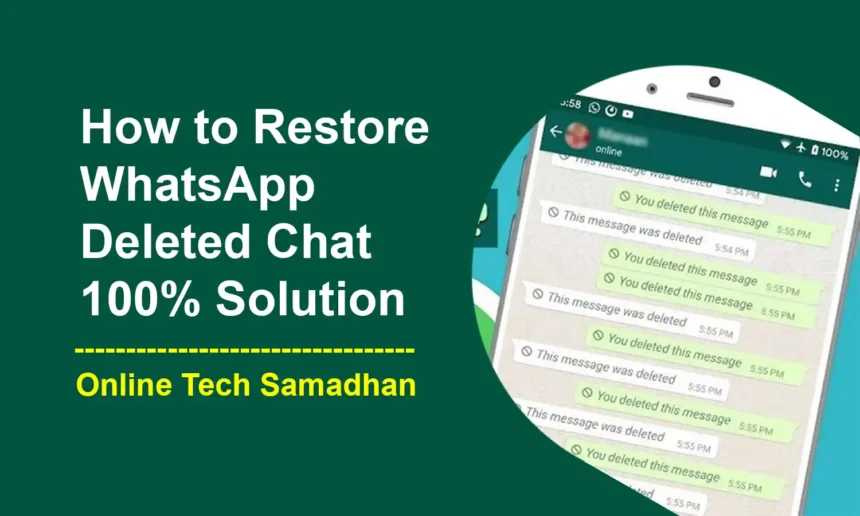 How to Restore WhatsApp Deleted Chat