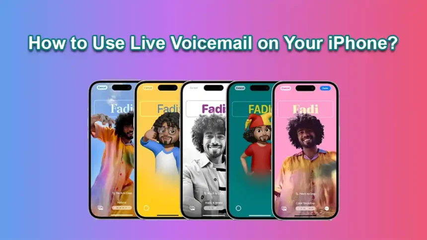 How to Use Live Voicemail on Your iPhone