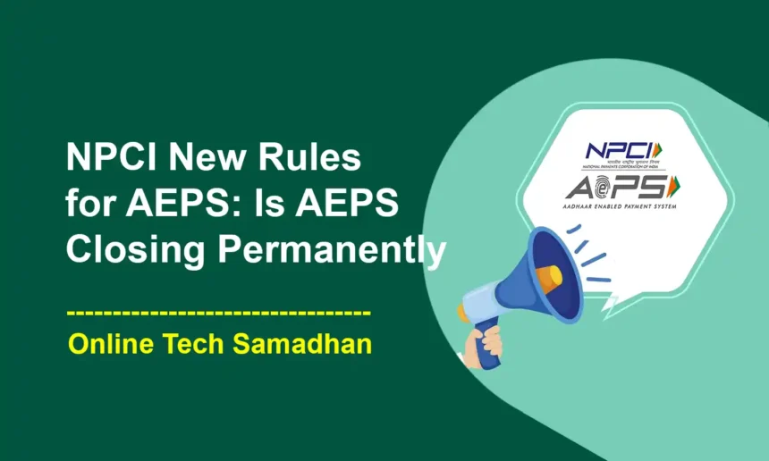 NPCI New Rules for AEPS