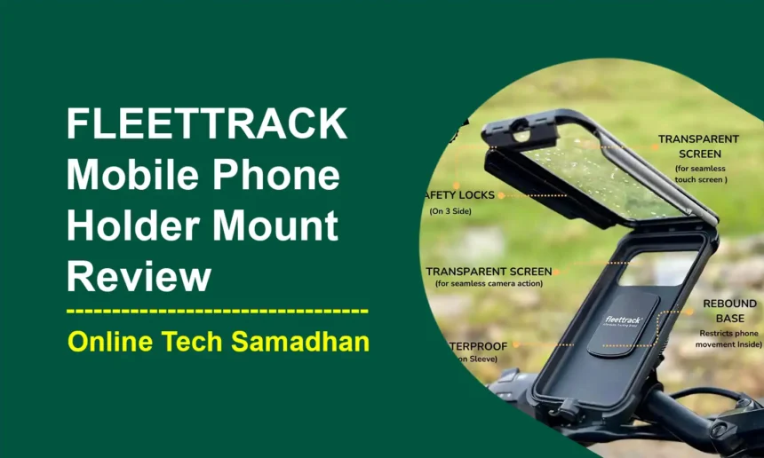 FLEETTRACK Mobile Phone Holder Mount Review