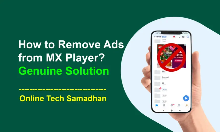 How to Remove Ads from MX Player