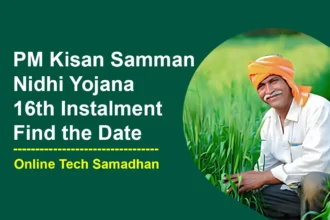 PM Kisan Samman Nidhi Yojana 16th Instalment