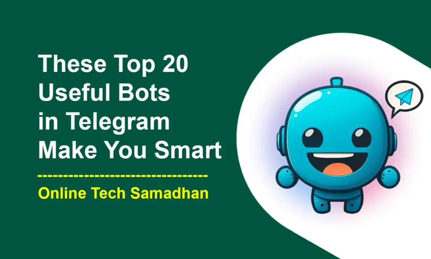 Top 20 Useful Bots in Telegram