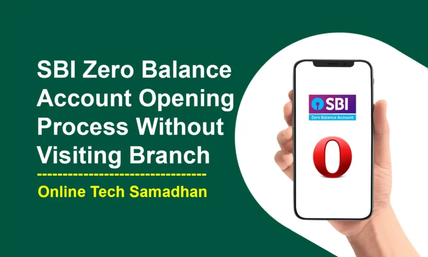 SBI Zero Balance Account Opening Online Without Visiting Branch