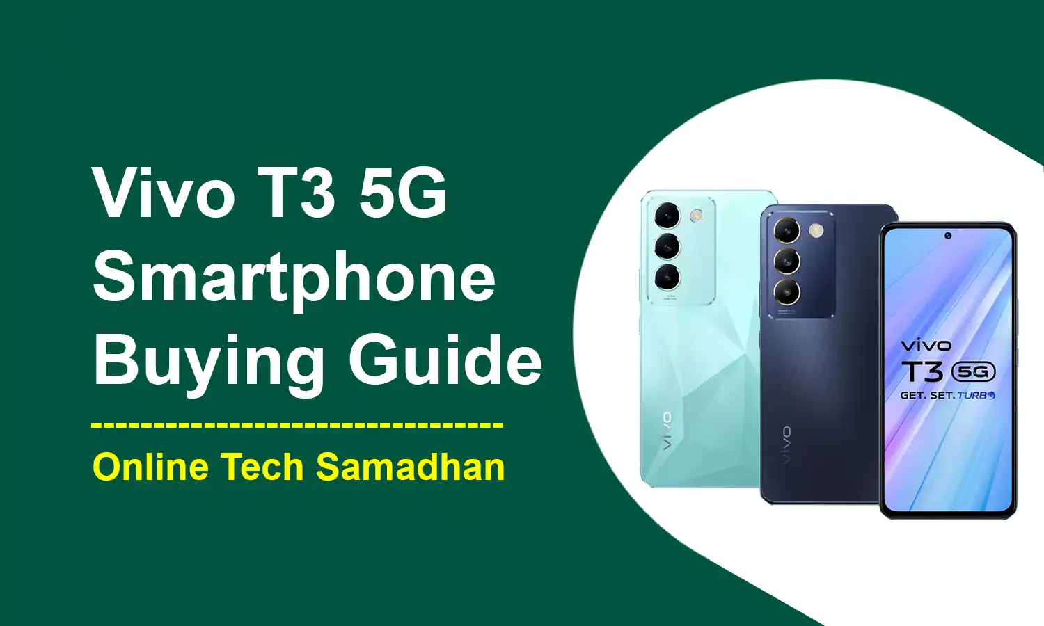 Vivo T3 5G Buying Guide