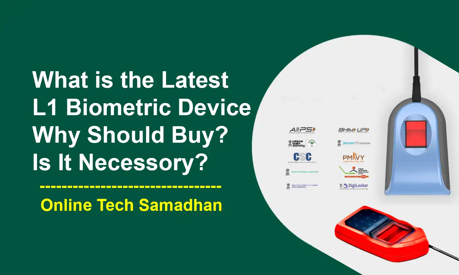 What is an L1 Biometric Device and L0 Biometric Device Not Work
