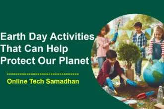 Earth Day Activities That Can Help Protect Our Planet