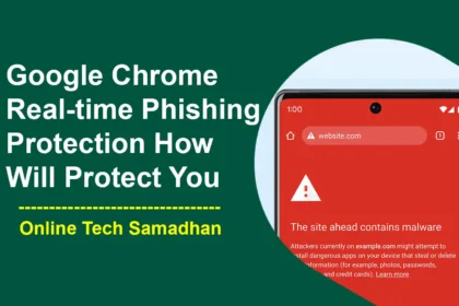 Google Chrome Real-time Phishing Protection How Much Protect You
