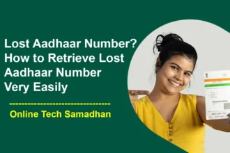 How to Retrieve Lost Aadhaar Number