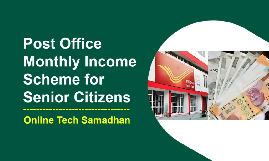 Post Office Monthly Income Scheme for Senior Citizens