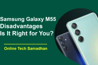 Samsung Galaxy M55 Disadvantages Is it Right for You
