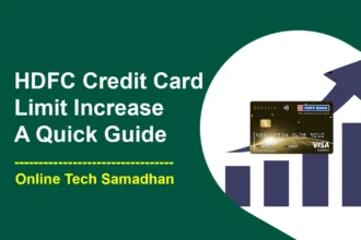 HDFC Credit Card Limit Increase Online