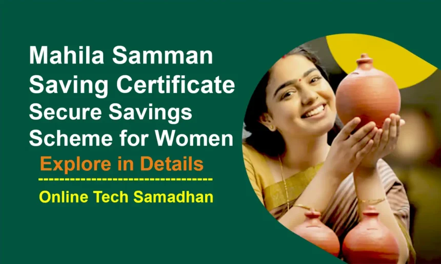 Mahila Samman Saving Certificate