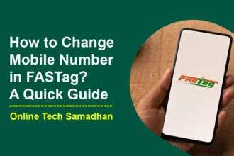How to Change Mobile Number in FASTag