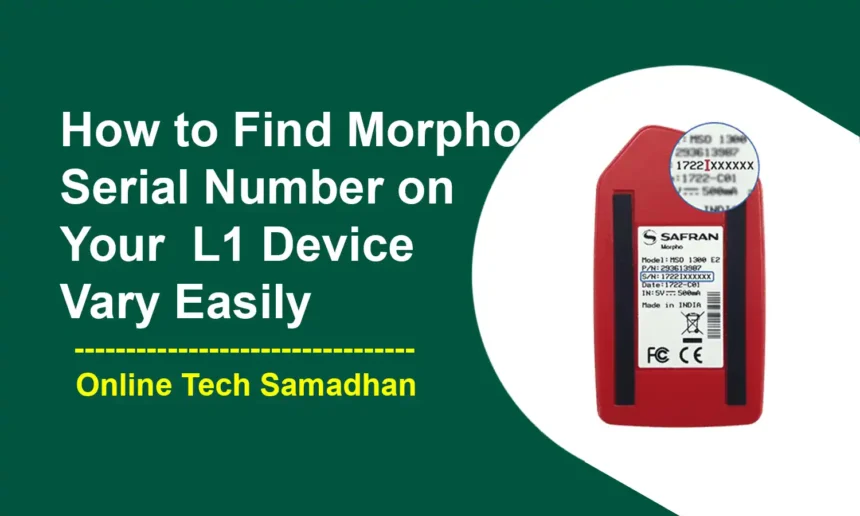 How to Find Morpho Serial Number